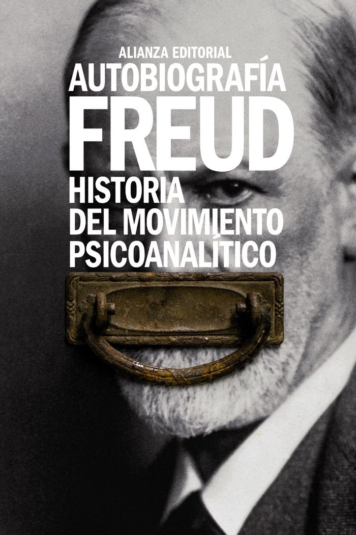 Autobiograf�a. Historia del movimiento psicoanal�tico