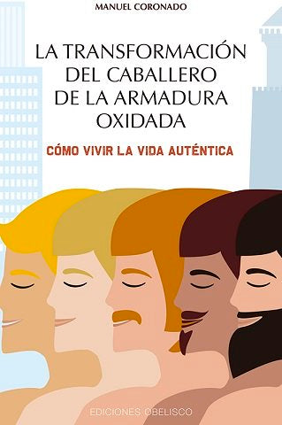 La transformaci�n del caballero de la armadura oxidada