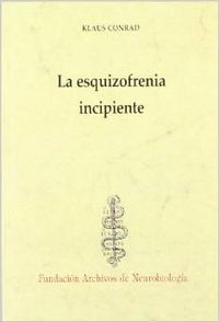 La esquizofrenia incipiente