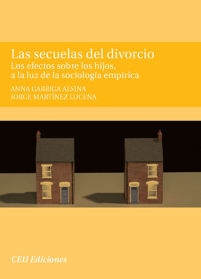 Las secuelas del divorcio. Los efectos sobre los hijos, a la luz de la sociolog�a emp�rica