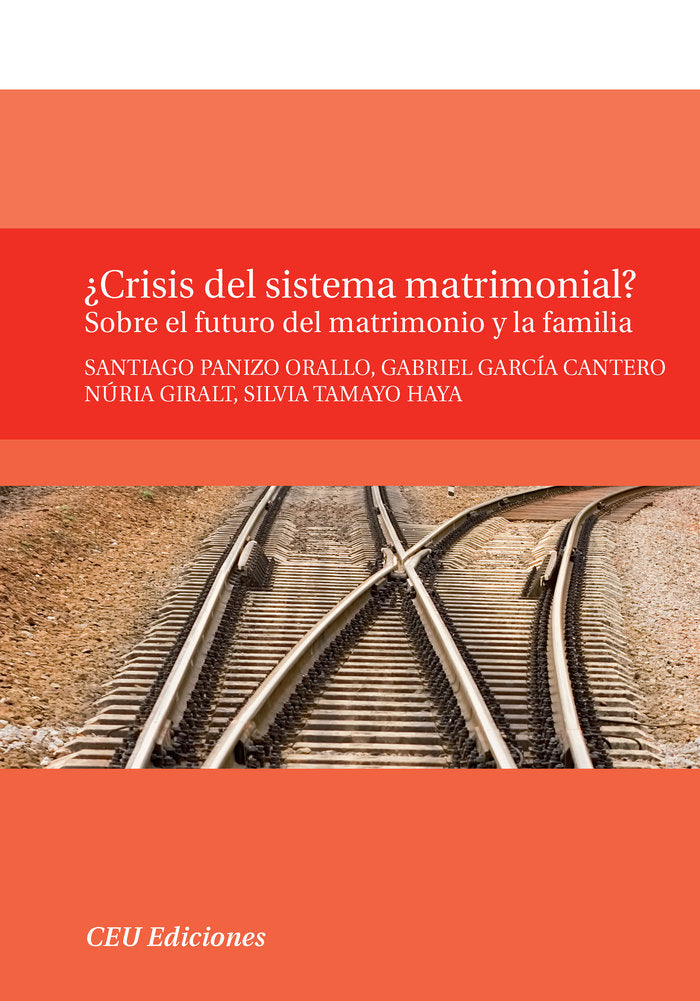 �Crisis del sistema matrimonial? Sobre el futuro del matrimonio y la familia