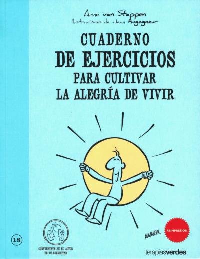 Cuaderno de ejercicios para cultivar la alegr�a de vivir