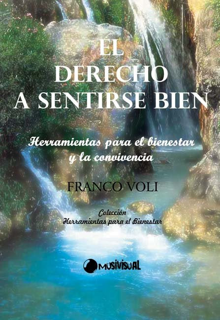 DERECHO A SENTIRSE BIEN, EL