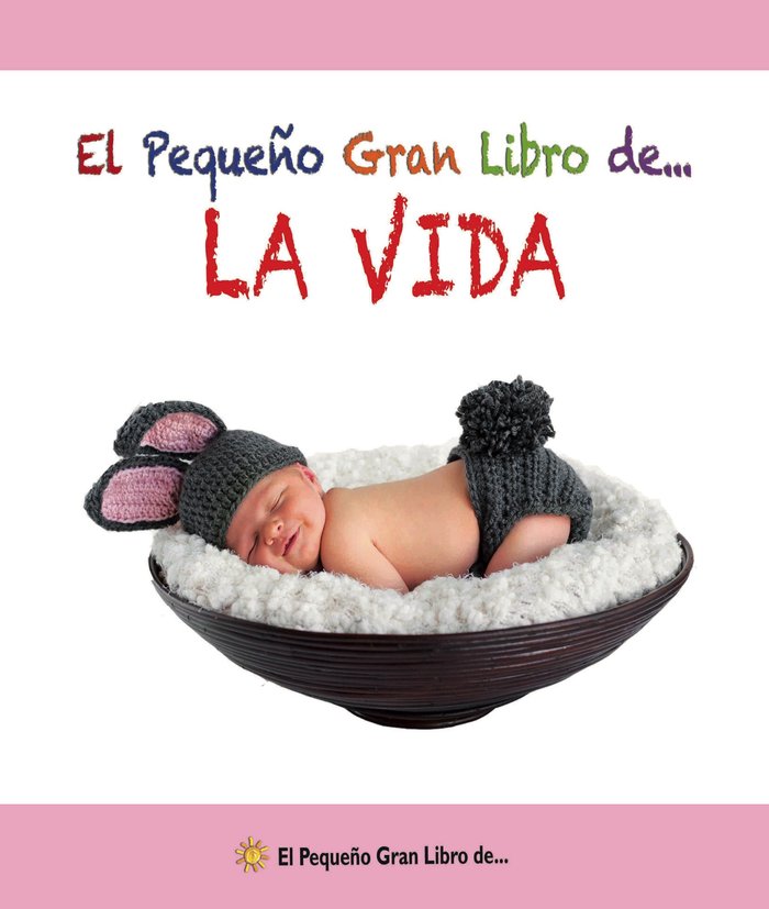 El peque�o gran libro de... La vida