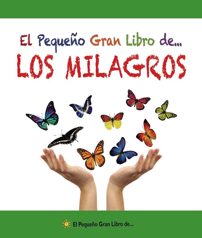 El peque�o gran libro de... Los milagros