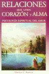 RELACIONES QUE UNEN CORAZON ALMA