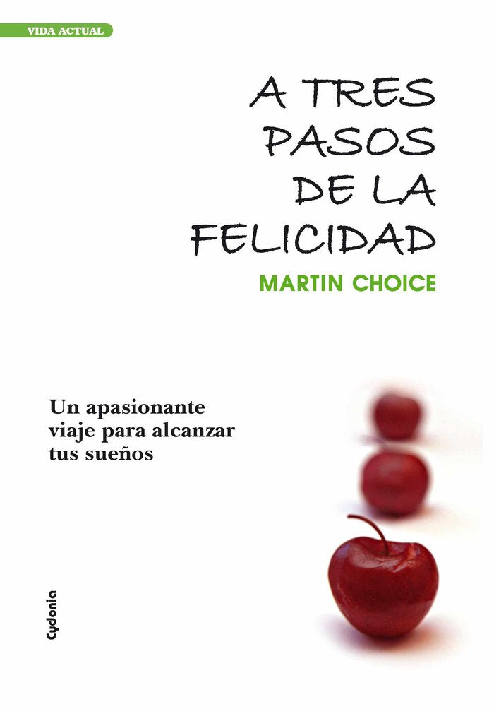 A tres pasos de la felicidad
