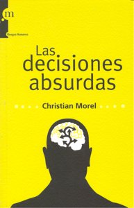 DECISIONES ABSURDAS,LAS
