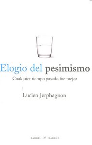 Elogio del pesimismo