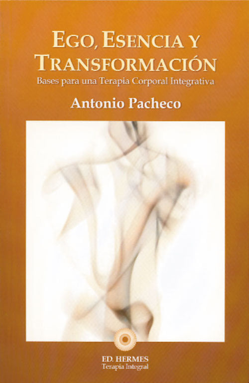 Ego, esencia y transformaci�n