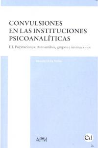 CONVULSIONES INSTITUCIONES PSICOANALITICAS III PALPITACIONE