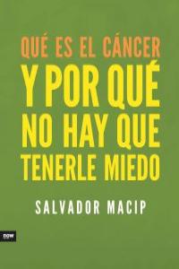 Qu� es el c�ncer y por qu� no hay que tenerle miedo
