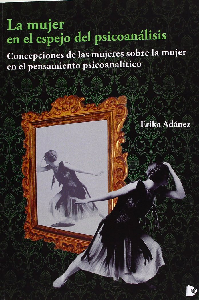 MUJER EN EL ESPEJO DEL PSICOAN�LISIS, LA