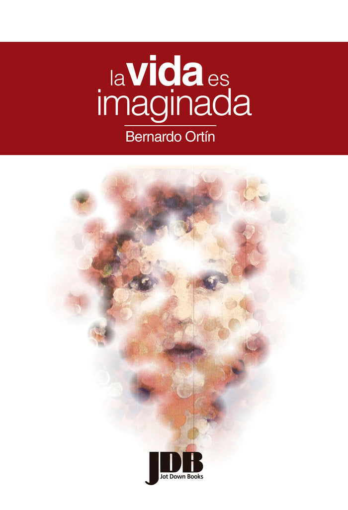 La vida es imaginada
