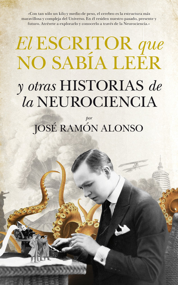 El escritor que no sab�a leer y otras historias de Neurociencia