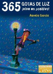 365 GOTAS DE LUZ �VIVE EN POSITIVO!