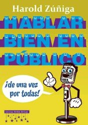 Hablar bien en p�blico de una vez por todas