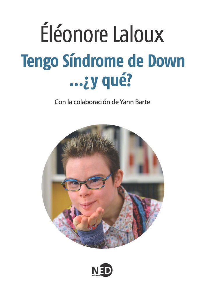 Tengo S�ndrome de Down...�y qu�?