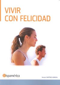 VIVIR CON FELICIDAD
