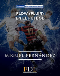 Flow (fluir) en el f�tbol