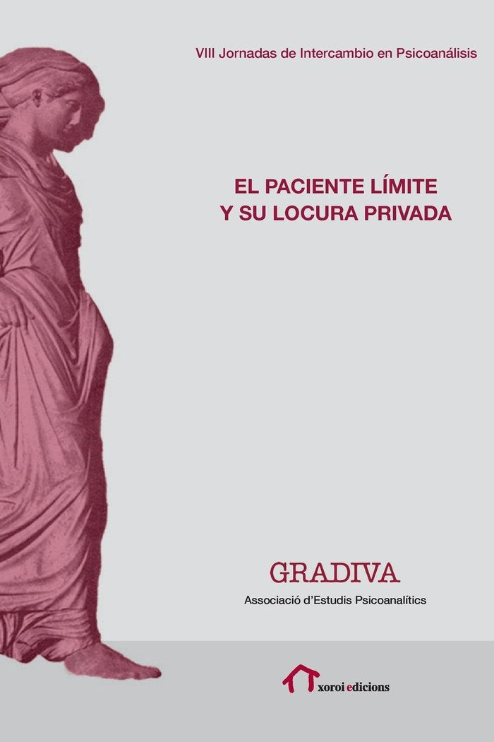 El paciente l�mite y su locura privada