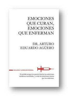 Emociones que curan, emociones que enferman