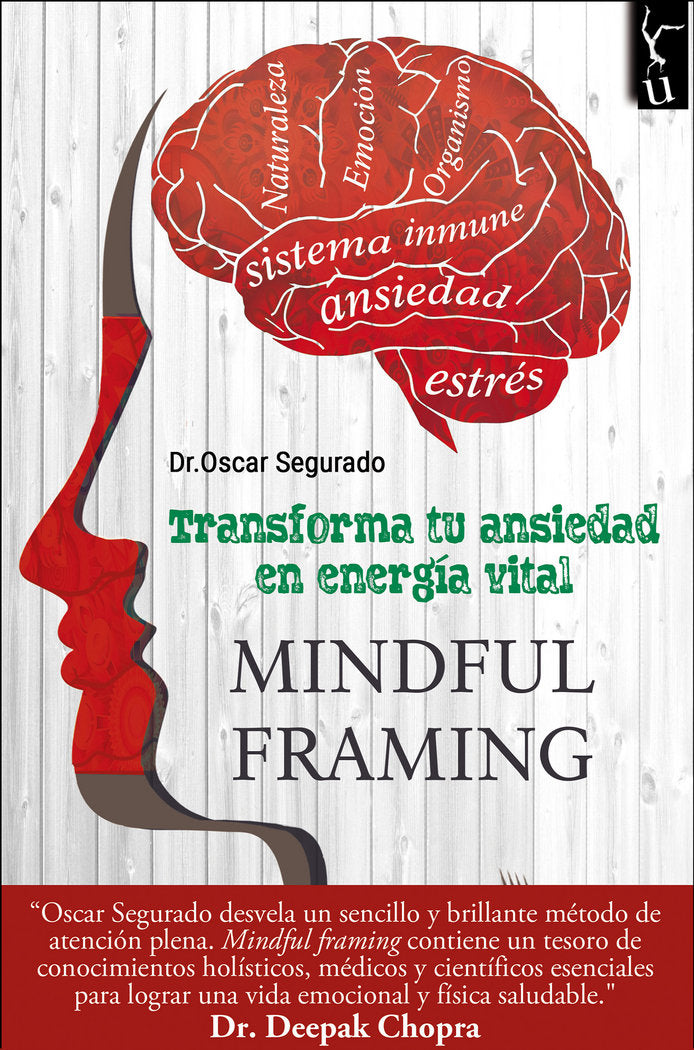 MINDFUL FRAMING TRANSFORMA TU ANSIEDAD EN ENERGIA VITAL