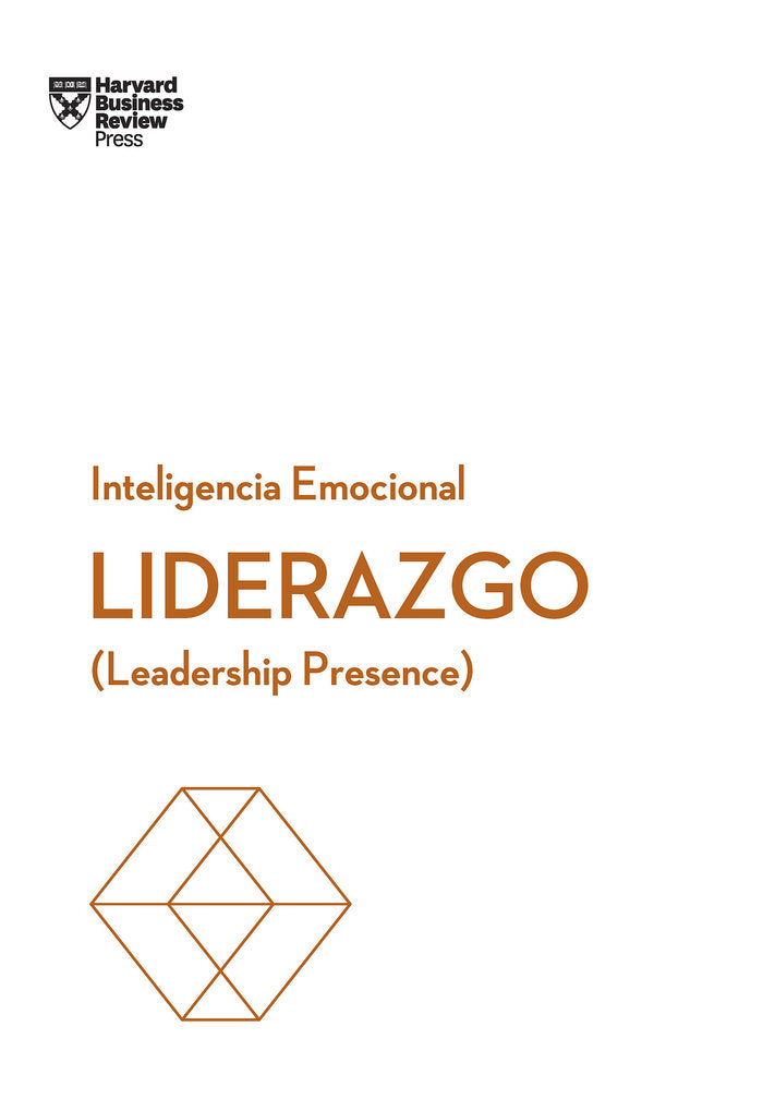 Liderazgo. Serie Inteligencia Emocional HBR