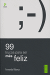 99 trucos para ser m�s feliz