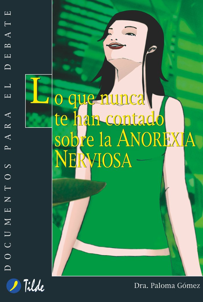 Lo que nunca te han contado sobre la Anorexia Nerviosa