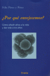 Por qu� envejecemos