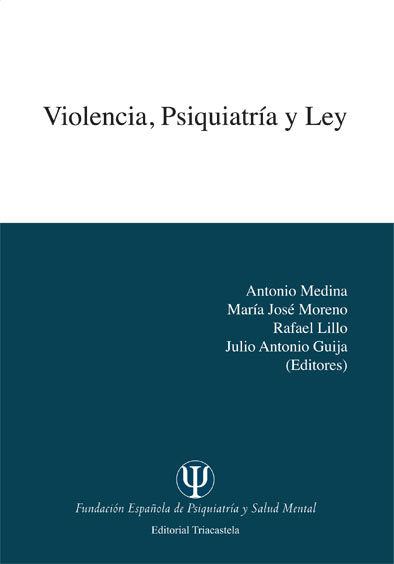 Violencia, psiquiatr�a y ley