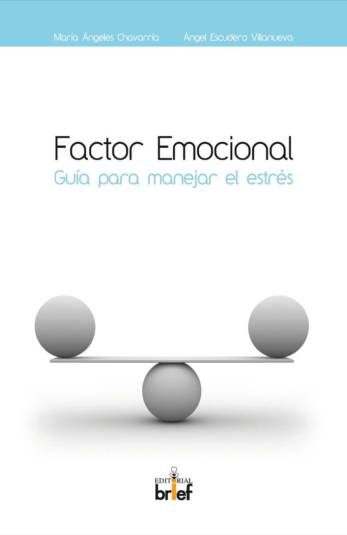Factor emocional: gu�a para manejar el estr�s