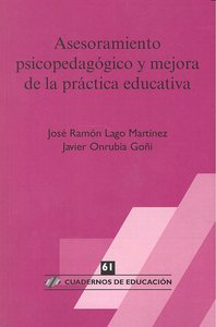 Asesoramiento psicopedag�gico y mejora de la pr�ctica educativa