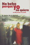 NO BEBO PORQUE YO NO QUIERO