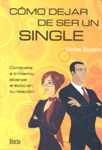 C�mo dejar de ser un single