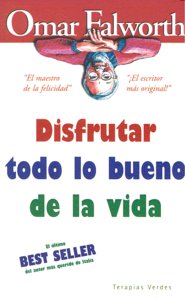 Disfrutar con lo bueno de la vida