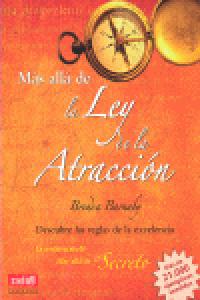 M�s all� de la ley de la atracci�n (r�stica)