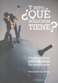 Y esto, �qu� soluci�n tiene?