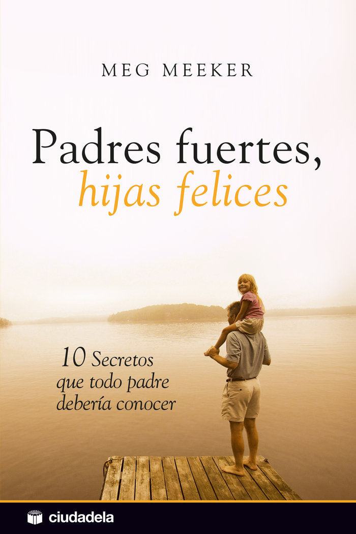 PADRES FUERTES HIJAS FELICES 3ªED