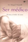 Ser m�dico