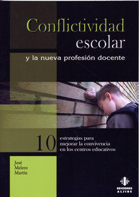 Conflictividad escolar y la nueva profesi�n docente
