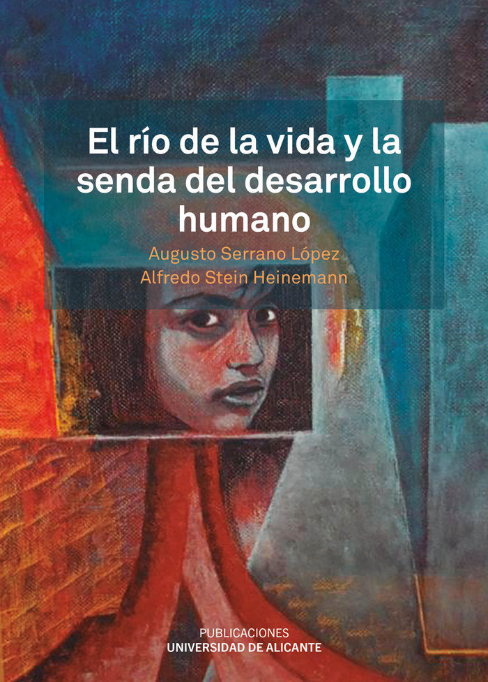 EL RIO DE LA VIDA Y LA SENDA DEL DESARROLLO HUMANO