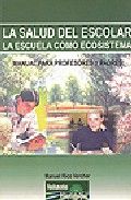 La salud del escolar. La escuela como ecosistema
