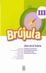 Br�jula III (Libro de Tutor�a)