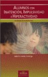 Alumnos con Inatenci�n, Impulsividad e Hiperactividad