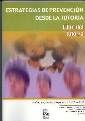 Estrategias de Prevenci�n desde la Tutor�a. Libro del Tutor/a