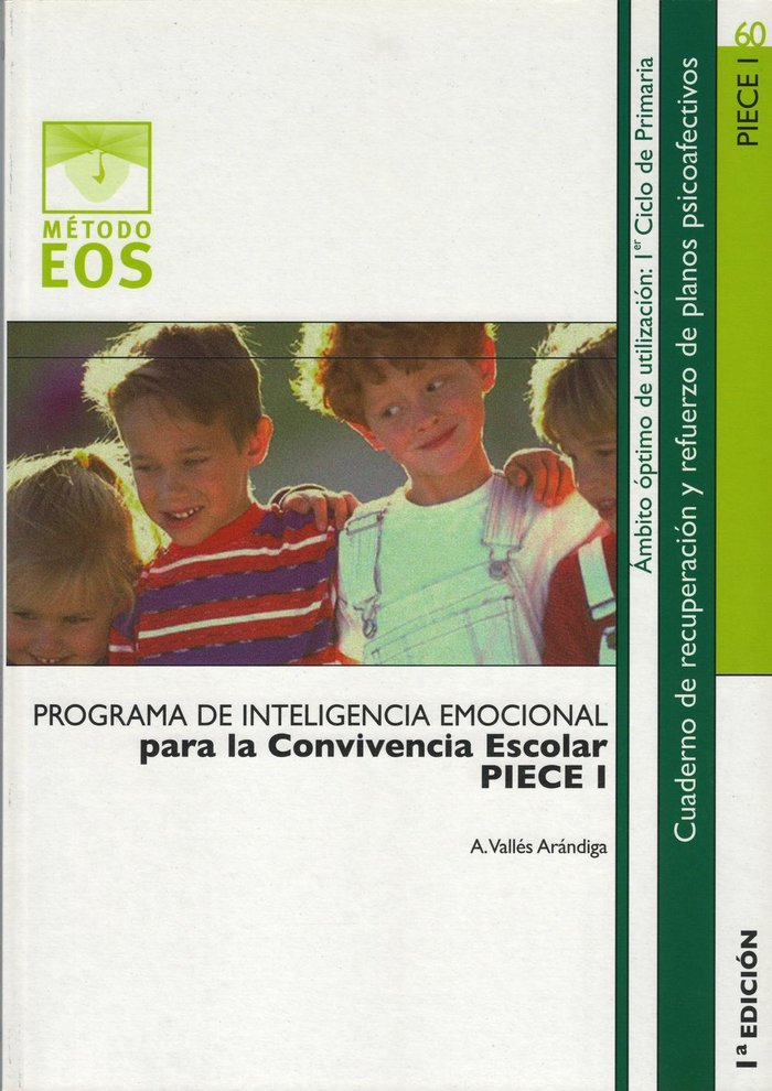 Programa de Inteligencia Emocional para la Convivencia Escolar (PIECE I)