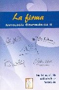La firma .Antolog�a grafol�gica II