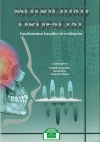 Motricidad Orofacial. Fundamentos basados en evidencias